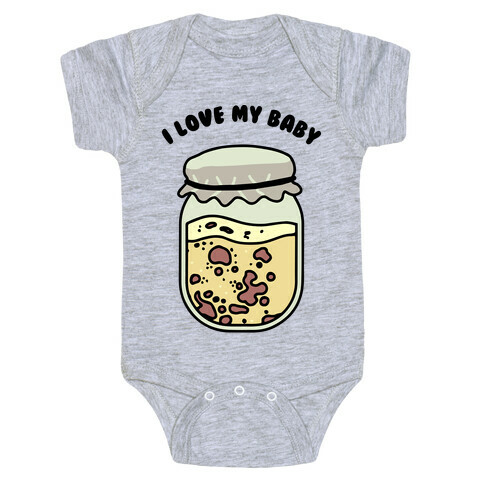 I Love My Baby Yeast Starter Baby One-Piece