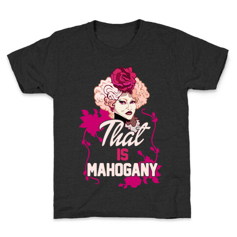 That Is Mahogany Kids T-Shirt