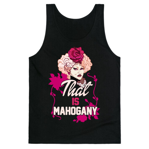 That Is Mahogany Tank Top