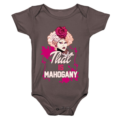 That Is Mahogany Baby One-Piece