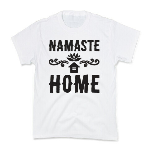 Namaste Home Kids T-Shirt