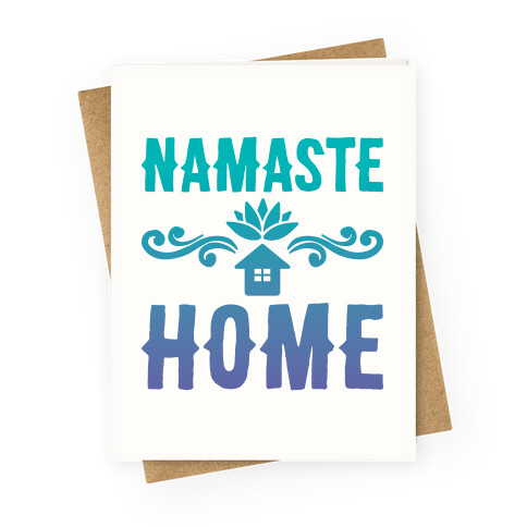 Namaste Home Greeting Card