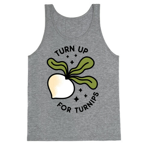 Turn Up For Turnips Tank Top