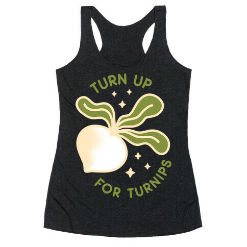 Turn Up For Turnips Racerback Tank Top