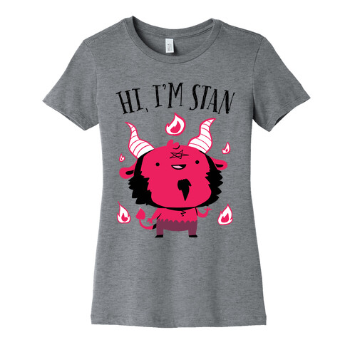 Hi, I'm Stan Womens T-Shirt