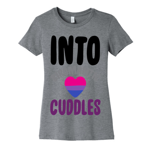 Into Biromantic Cuddles  Womens T-Shirt