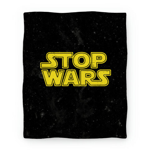 Stop Wars Blanket