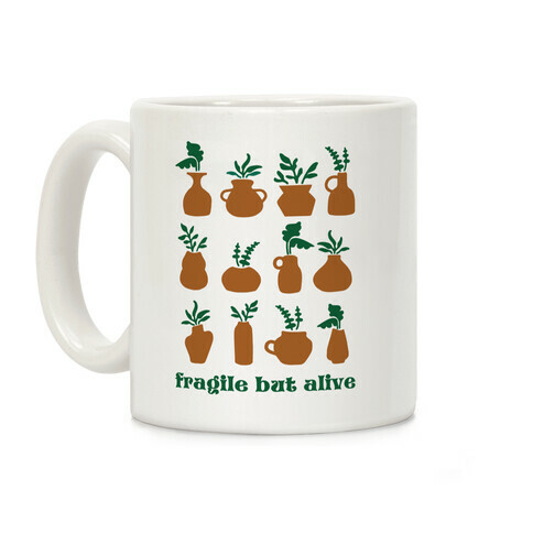 Fragile But Alive Coffee Mug