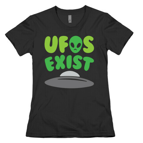 UFOS Exist White Print Womens T-Shirt