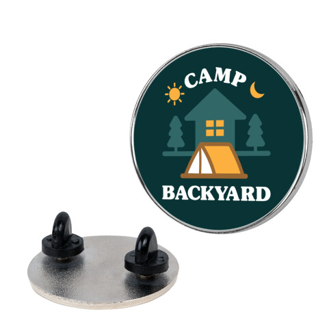 Camp Backyard Pin