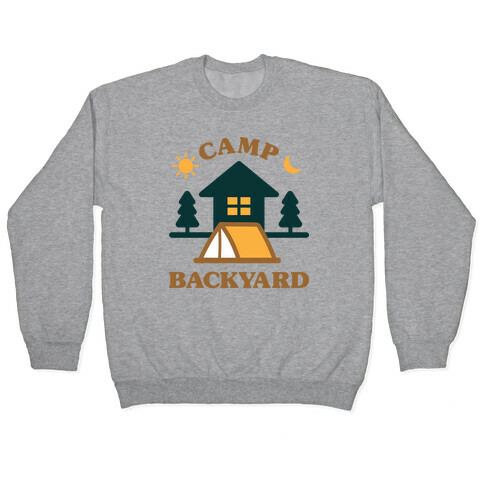 Camp Backyard Pullover