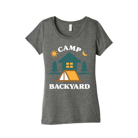 Camp Backyard Womens T-Shirt