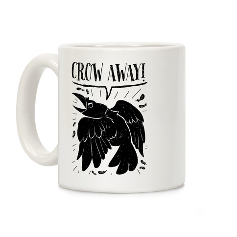 Crow Away Coffee Mug