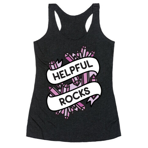 Helpful Rocks (Healing Crystals) Racerback Tank Top