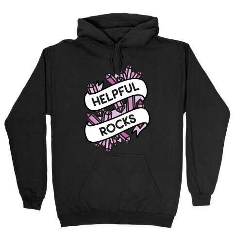 Helpful Rocks (Healing Crystals) Hooded Sweatshirt