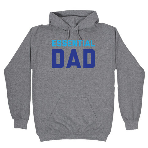 Essential Dad Hooded Sweatshirt