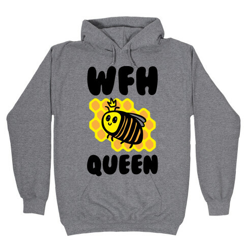 WFH Queen Hooded Sweatshirt