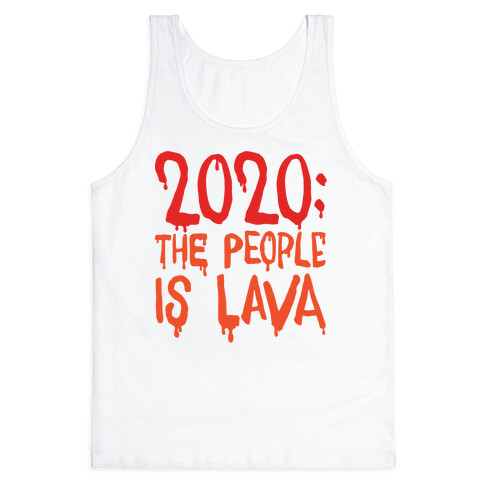 2020 The People Is Lava Tank Top