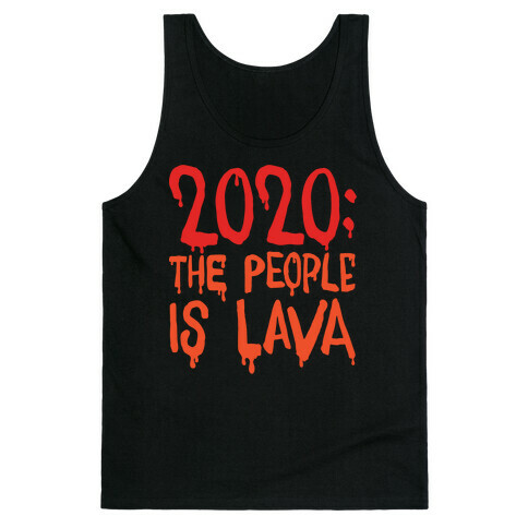 2020 The People Is Lava White Print Tank Top
