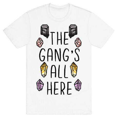 The Gangs All Here Crystals T-Shirt