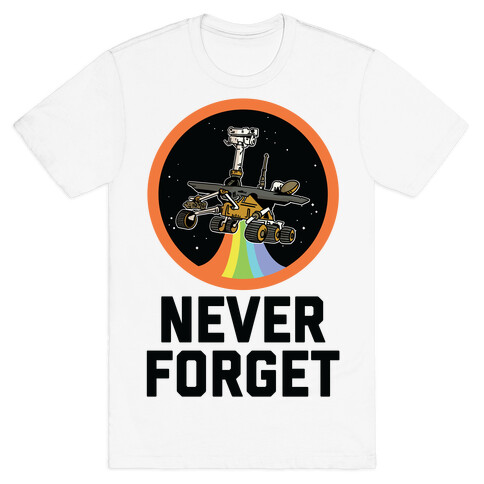 Never Forget Mars Rover Opportunity T-Shirt
