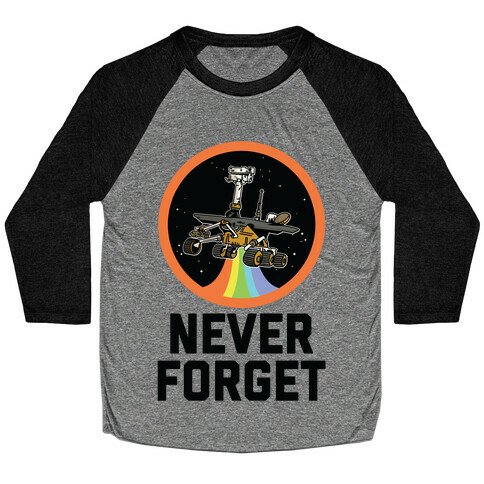 Never Forget Mars Rover Opportunity Baseball Tee