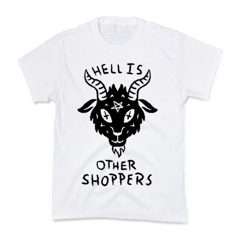 Hell is Other Shoppers Kids T-Shirt