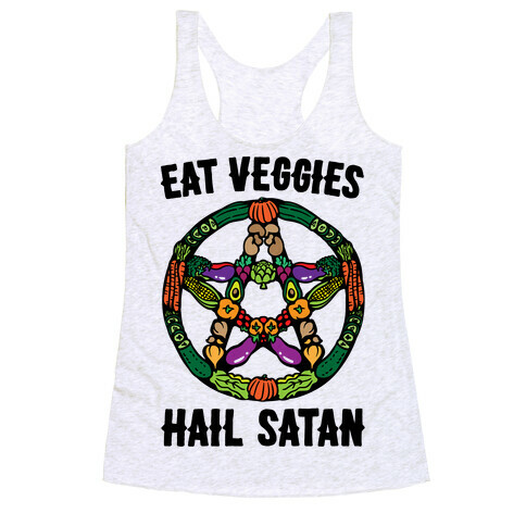 Eat Veggies Hail Satan  Racerback Tank Top