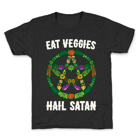 Eat Veggies Hail Satan White Print Kids T-Shirt