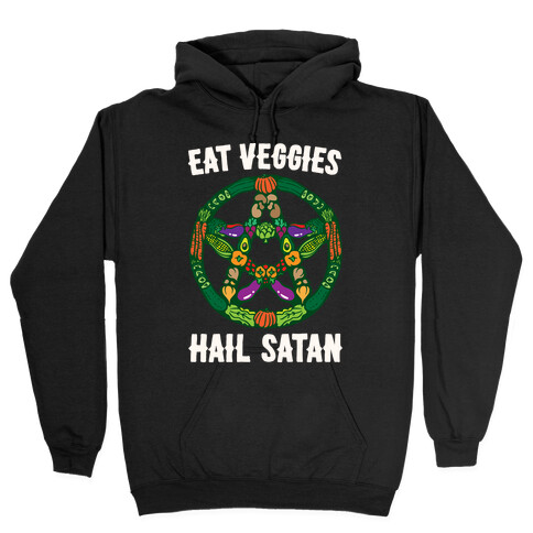 Eat Veggies Hail Satan White Print Hooded Sweatshirt