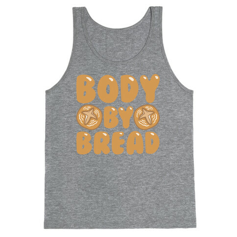 Body By Bread  Tank Top