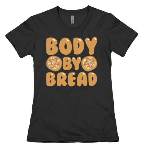 Body By Bread White Print Womens T-Shirt
