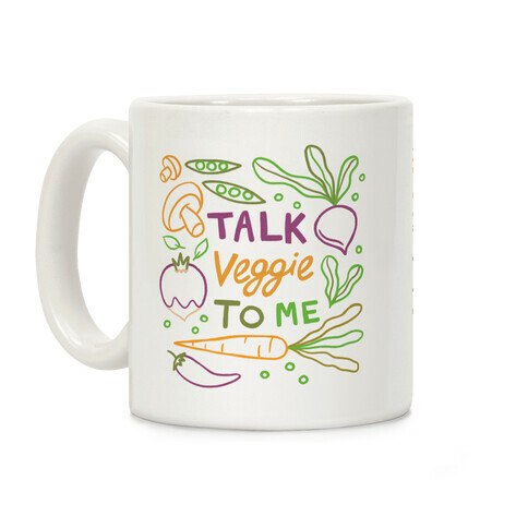 Talk Veggie To Me Coffee Mug