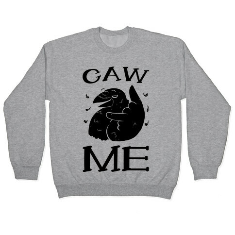 Caw Me Pullover