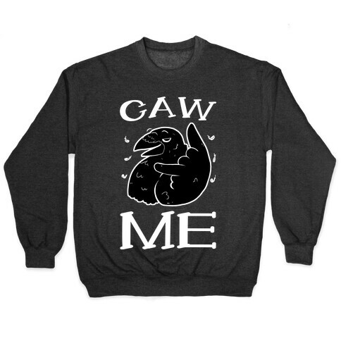 Caw Me Pullover