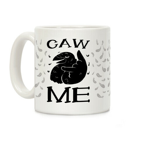 Caw Me Coffee Mug