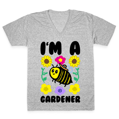 I'm A Gardener Bee V-Neck Tee Shirt