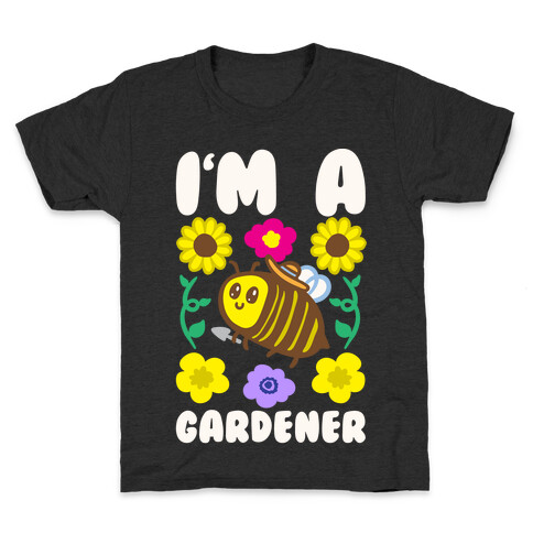 I'm A Gardener Bee White Print Kids T-Shirt