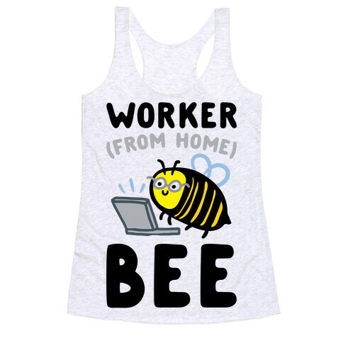 Worker (From Home) Bee Racerback Tank Top