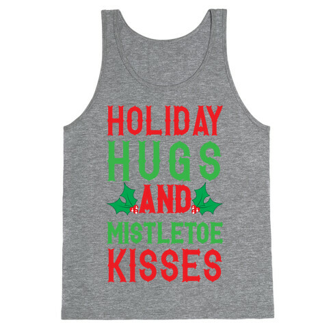 Holiday Hugs And Mistletoe Kisses Tank Top