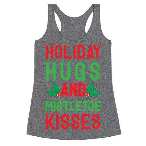 Holiday Hugs And Mistletoe Kisses Racerback Tank Top