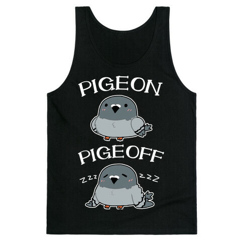 Pigeon Pigeoff Tank Top