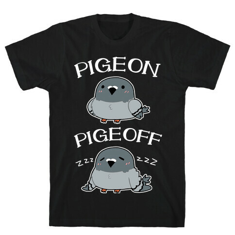 Pigeon Pigeoff T-Shirt
