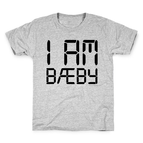 I Am BAEBY Parody Kids T-Shirt