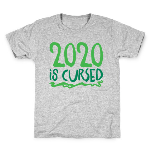 2020 Is Cursed  Kids T-Shirt