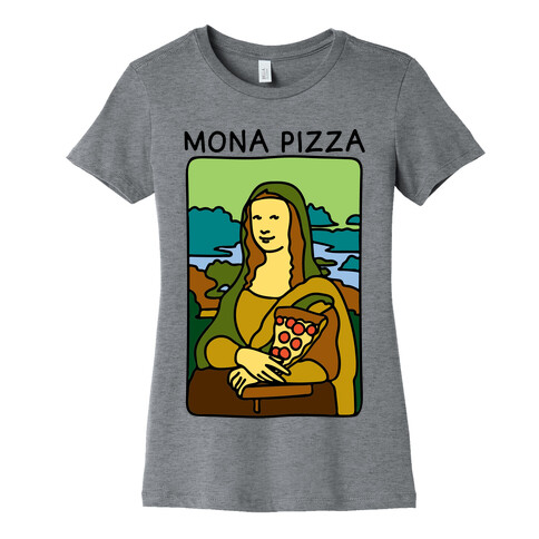 Mona Pizza Parody Womens T-Shirt