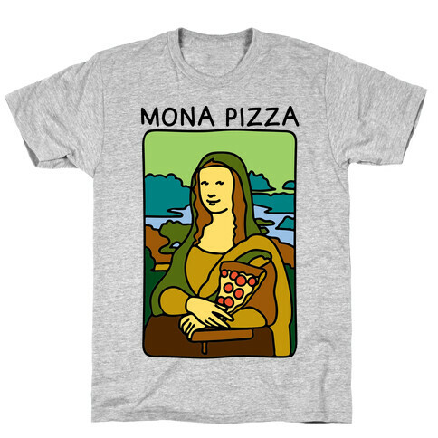 Mona Pizza Parody T-Shirt