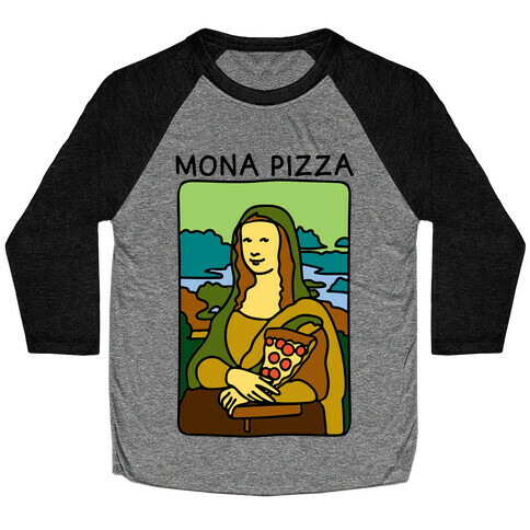 Mona Pizza Parody Baseball Tee