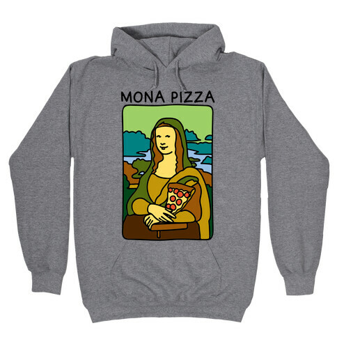 Mona Pizza Parody Hooded Sweatshirt