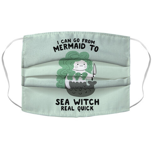 I Can Go From Mermaid To Sea Witch REAL Quick Accordion Face Mask